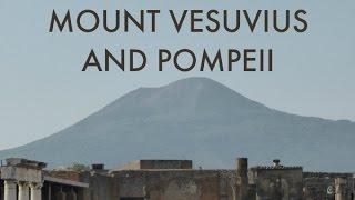 A quick peek at Mount Vesuvius and Pompeii