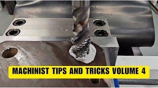 Machinist Tips and Tricks Volume 4
