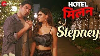 Stepney | Hotel Milan | Kunaal Roy Kapur & Karishma Sharma | Harshit Saxena