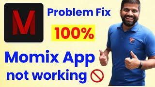 Momix App not Working Problem %100 Solve || Momix app not opening | Momix app not working problem