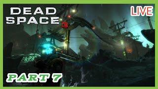 (( DEAD SPACE 3 )) Gameplay Walkthrough Part 7....