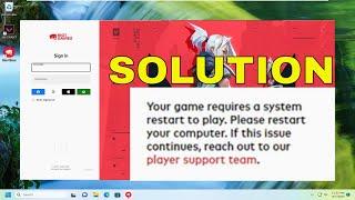 How to Fix “Your Game Requires a System Restart to Play” Valorant [SOLUTION]