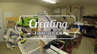 Building a Gadget Geocache