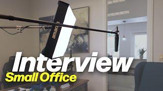 How to Light a Small Office Interview