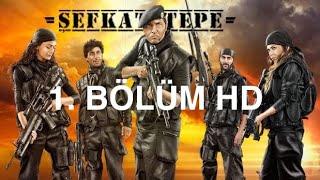 Şefkat Tepe - 1. Bölüm HD