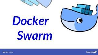 Docker Swarm Tutorial