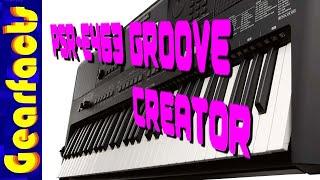 Yamaha PSR-E463 GROOVE CREATOR: What's it all about?