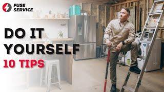 Do It Yourself: 10 Tips Before You Call Anyone