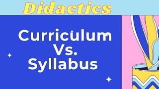 Lecture 05: Curriculum Vs. Syllabus