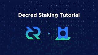 DCR 101 - How to Stake Decred [Old]