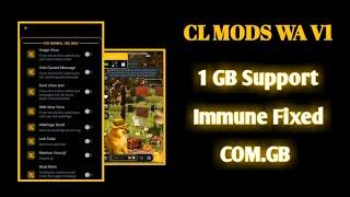 CL MODZ V1 WA |Anti Ban|immune fixed|1 GB Support|com.gb|cl modz