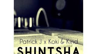 Patrick J -  Shintsha