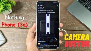 Nothing Phone (3a) –  New Camera Button + Triple Camera Setup! 