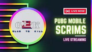 [ GLAD 2 KILL ] -  SCRIMS LIVE- PUBG MOBILE …