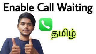 how to set waiting call in android in tamil / enable call waiting in mobile / call waiting setting