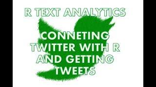 Text Analytics with R | Setting Up the access between R and Twitter | Twitter Data Mining - Part 1