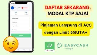 Cara Daftar Easycash Agar di ACC dan Limit Besar |  1 Menit Beres