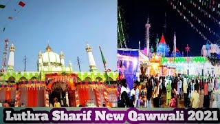 Kar Do Kar Do Beda Paar More Luthra Ke Sarkar | Luthra Sharif New Latest Qawwali 2021 | Ursh Sharif