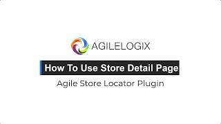 How To Use Store Detail Page in Agile Store Locator Plugin