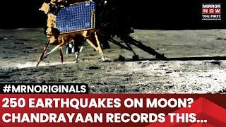 Chandrayaan Scripts History | 250 Earthquakes On Moon? 1st Seismic Data From Lunar South Pole