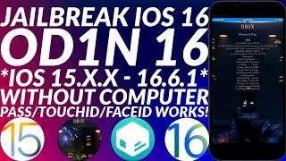 OD1N 16 Jailbreak for iOS 15.x.x to iOS 16.6.1 | Arm64 | OD1N iOS 16 Jailbreak | Full Guide