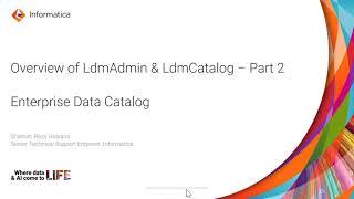 Overview of LdmAdmin and LdmCatalog – Part 2