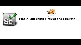 Find XPATH using FireBug and FirePath