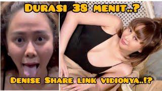 TAK DIDUGA..DENISE CHARIESTA AKHIRNYA SHARE LINK VIDIONYA DURASI 38 MENIT, DENISE: GW UDAH GK PEDULI