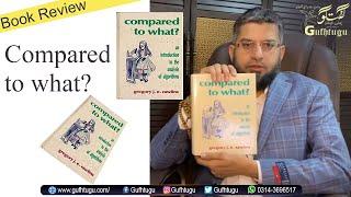 Compared to What? | Zeeshan Usmani