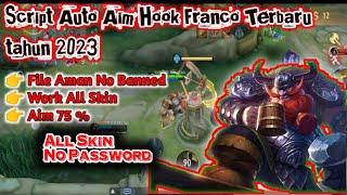 Script Auto Aim Hook Franco Terbaru 2023 No Banned ,No Miss , -YT Bang Rhen