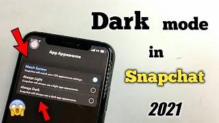 Dark Mode in Snapchat  2021 | New App Apearence option  in Snapchat for ios