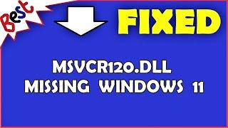 msvcr120.dll missing Windows 11