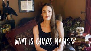  What Is Chaos Magick? 