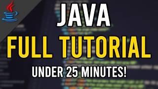 Java Beginners Tutorial | (under 25 mins!)