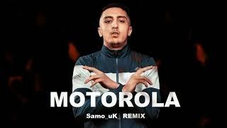 Morad - Motorola ( Samo_uK_ REMIX )