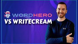 WordHero Vs Writecream (Comparing Writecream Vs WordHero Features)