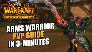 3 Minute Arms Warrior PvP Guide for Cataclysm | Talents, Glyphs, Gear, Abilities