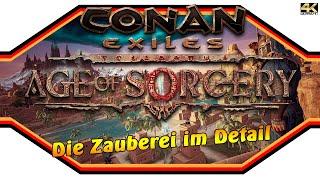 CONAN EXILES   Age of Sorcery: Die Zauberei im Detail   Guide [4k]