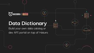 Data Dictionary: Build your own data catalog and/or dev API portal