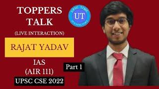 UPSC Topper Rajat Yadav (IAS) (AIR 111) Live Interaction l Part 1 l Toppers Talk l UPSC TIME