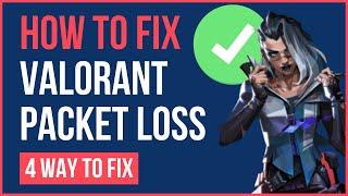 HOW TO FIX PACKET LOSS VALORANT 2024 | Valorant Packet Loss Fix