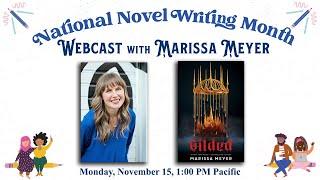 NaNoWriMo Webcast with Author Marissa Meyer