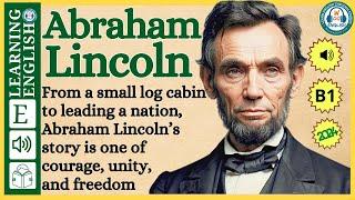 Improve your English  ⭐  Very Interesting Story - Level 3 -  Abraham Lincoln  | WooEnglish