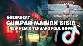 DJ SUMPAH MAINAN BIBIA - BREAKBEAT MINANG TERBARU FULL BASS VIRAL TIKTOK ‼️