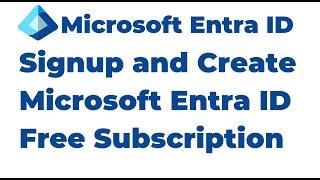 3. How to Create Microsoft Entra ID Free Subscription