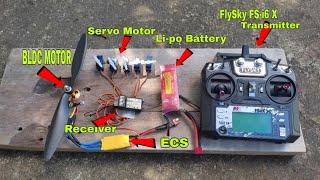 Easy way to assemble FlySky FS-i6 X  Radio Control System , SERVO , RECEIVER , LI-PO BATTERY ,BLDC