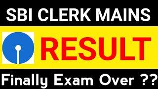 SBI CLERK MAINS RESULT  Expected.   Date Be Ready For Surprises 