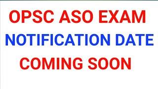 OPSC ASO NOTIFICATION DATE 2021