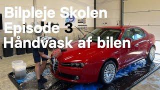 Bilvask i hånden - Bilpleje Skolen - Episode 3