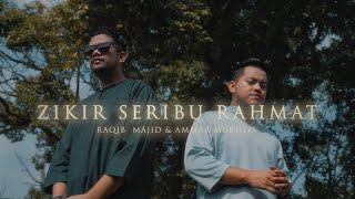 Raqib Majid , Ammar Mukhlis - Zikir Seribu Rahmat (Official MV) 4K HD